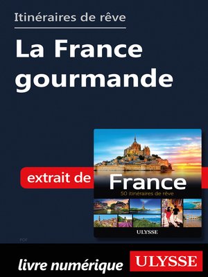 cover image of Itinéraires de rêve--La France gourmande